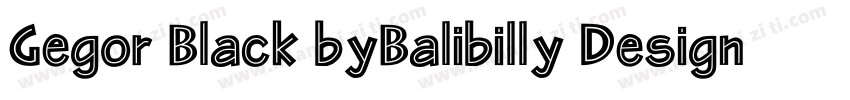Gegor Black byBalibilly Design字体转换